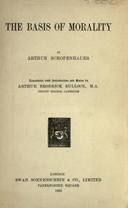Cover of: The basis of morality by Arthur Schopenhauer
