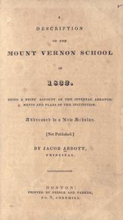 Cover of: A  description of the Mount Vernon school in 1832.: Being a brief account of the internal arrangements and plans of the institution. Addressed to a new scholar ...