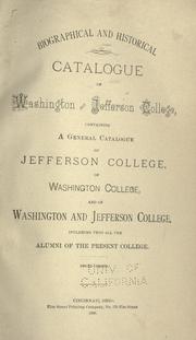 Cover of: Biographical and historical catalogue of Washington and Jefferson college by Washington and Jefferson College (Washington, Pa.)