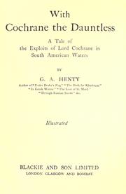 Cover of: With Cochrane the dauntless by G. A. Henty