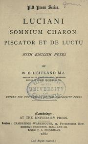 Cover of: Luciani Somnium, Charon, Piscator, et De luctu: with English notes