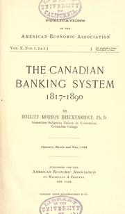 The Canadian banking system, 1817-1890 by Roeliff Morton Breckenridge