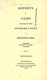 Cover of: Reports of cases adjudged in the Supreme Court of Pennsylvania [1799-1814]