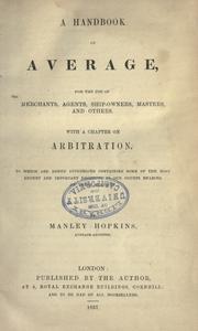 Cover of: A handbook of average: for the use of merchants, agents, ship-owners, masters, and others : with a chapter on arbitration ...