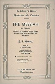 Cover of: The Messiah: An Oratorio Complete Vocal Score (G. Schirmer's Editions of Oratorios and Cantatas)