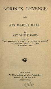 Cover of: Norine's revenge, and Sir Noel's heir