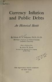 Currency inflation and public debts by Edwin Robert Anderson Seligman