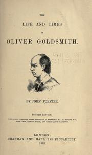 Cover of: The life and times of Oliver Goldsmith. by John Forster