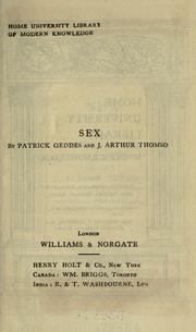 Cover of: Sex by Patrick Geddes, J. Arthur Thomson, J. Arthur Thomson, Patrick Geddes