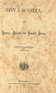Cover of: Nova Scotia, in its historical, mercantile and industrial relations by Duncan Campbell