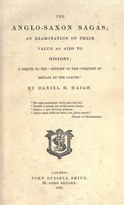 Cover of: The Anglo-Saxon sagas: an examination of their value as aids to history; a sequel to the "History of the conquest of Britain by the Saxons."