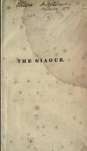 Cover of: The Giaour, a fragment of a Turkish tale. by Lord Byron