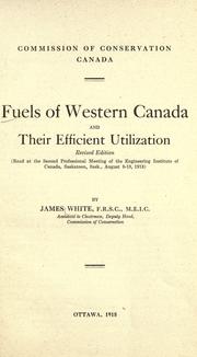 Cover of: Fuels of western Canada and their efficient utilization. by James White