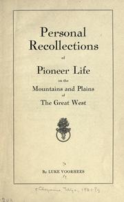 Cover of: Personal recollections of pioneer life on the mountains and plains of the great West.