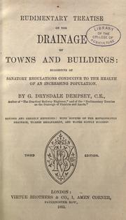 Rudimentary treatise on the drainage of towns and buildings by George Drysdale Dempsey