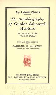 Cover of: The autobiography of Gurdon Saltonstall Hubbard: Pa-pa-ma-ta-be, "The swift walker"