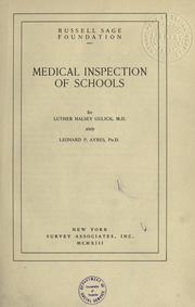 Cover of: Medical inspection of schools by Gulick, Luther Halsey, Gulick, Luther Halsey