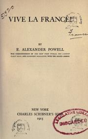 Cover of: Vive la France by E. Alexander Powell