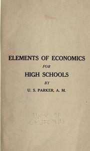 Elements of economics for high schools by Ulysses Simpson Parker