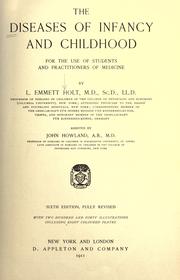 Cover of: The diseases of infancy and childhood by Holt, L. Emmett