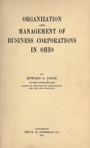Cover of: Organization and management of business corporations in Ohio