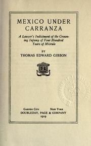 Mexico under Carranza by Thomas Edward Gibbon