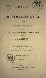 Cover of: History of the war in France and Belgium, in 1815 by William Siborne
