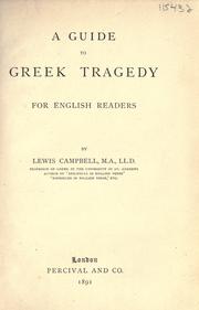 Cover of: A guide to Greek tragedy for English readers by Lewis Campbell
