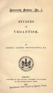 Cover of: Studies in Vedantism by Krishnachandra Bhattacharyya