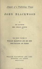Cover of: Annals of a publishing house: William Blackwood and his sons, their magazine and friends.