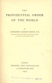 Cover of: The providential order of the world by Alexander Balmain Bruce