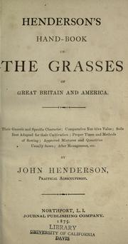 Cover of: Henderson's Hand-book of the grasses of Great Britain and America. by John Henderson