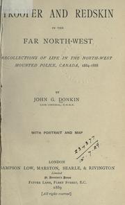 Cover of: Trooper and Redskin in the far North-west by John G. Donkin