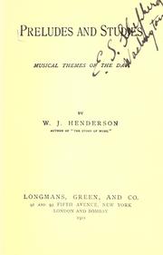 Preludes and studies by Henderson, W. J.