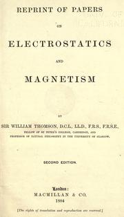 Cover of: Reprint of papers on electrostatics and magnetism by William Thomson Kelvin