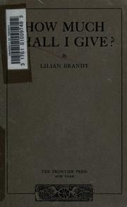 Cover of: How much shall I give?