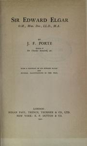 Cover of: Sir Edward Elgar by John Fielder Porte, John Fielder Porte