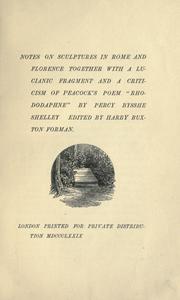 Cover of: Notes on sculptures in Rome and Florence: together with a Lucianic fragment and a criticism of Peacock's poem "Rhododaphne"