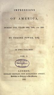 Cover of: Impressions of America during the years 1833, 1834, and 1835 by Power, Tyrone, Power, Tyrone