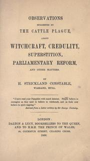 Cover of: Observations suggested by the cattle plague: about witchcraft, credulity, superstition, parliamentary reform, and other matters.