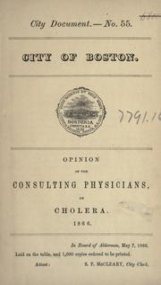 Cover of: Opinion of the consulting physicians on cholera, 1866.