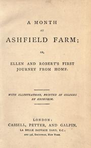 Cover of: A month at Ashfield farm by with illustrations printed in colours by Kronheim.