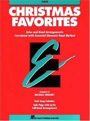 Cover of: Essential Elements Christmas Favorites - Flute: Solos and Band Arrangements Correlated with Essential Elements Band Method