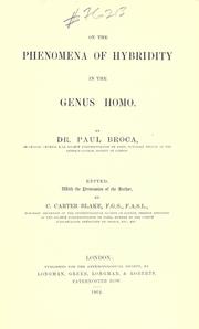 Cover of: On the phenomena of hybridity in the genus homo. by Paul Broca