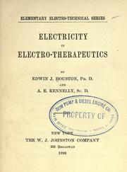 Electricity in electro-therapeutics by Edwin J. Houston