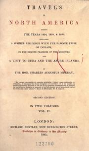 Cover of: Travels in North America during the years 1834, 1835 & 1836. by Sir Charles Augustus Murray