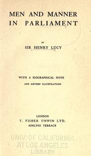 Cover of: Men and manner in Parliament: by Sir Henry Lucy