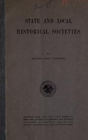 Cover of: State and local historical societies by Reuben Gold Thwaites