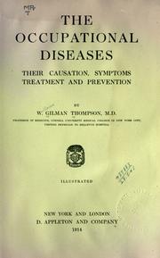 The occupational diseases by William Gilman Thompson