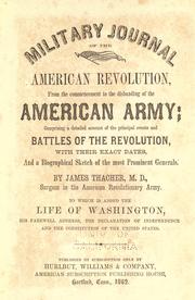 A military journal during the American revolutionary war by James Thacher